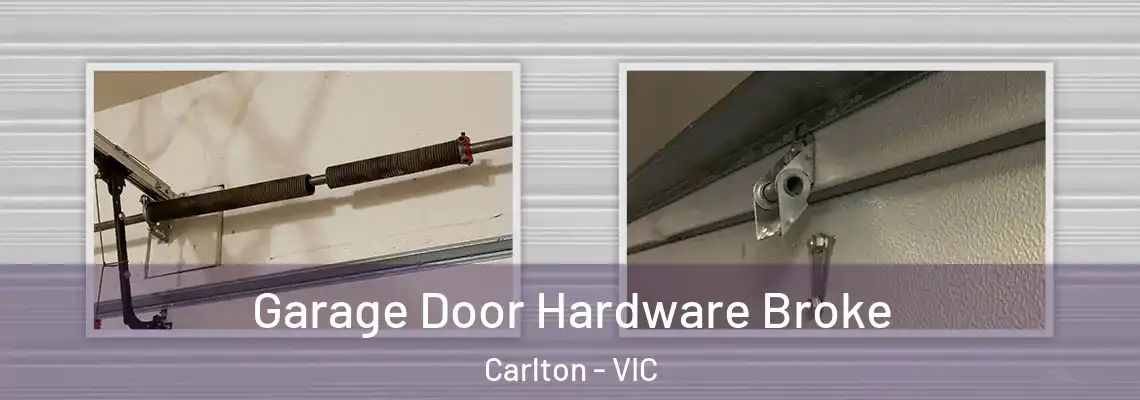 Garage Door Hardware Broke Carlton - VIC