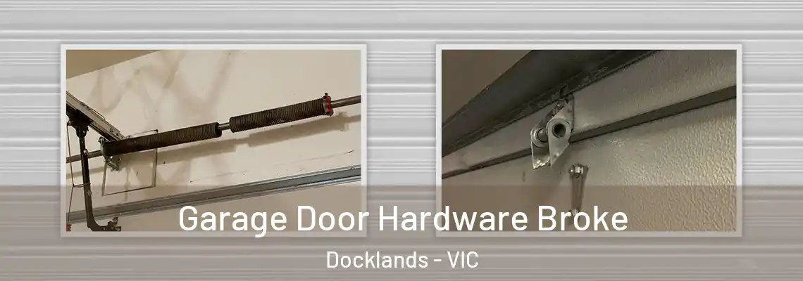  Garage Door Hardware Broke Docklands - VIC
