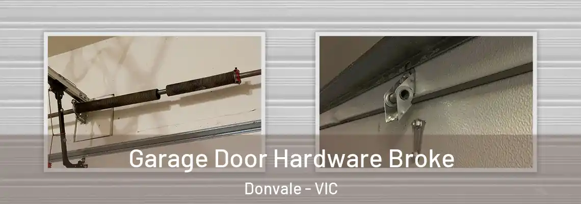 Garage Door Hardware Broke Donvale - VIC
