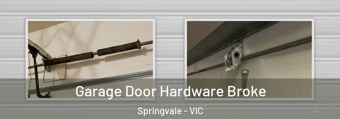 Garage Door Hardware Broke Springvale - VIC