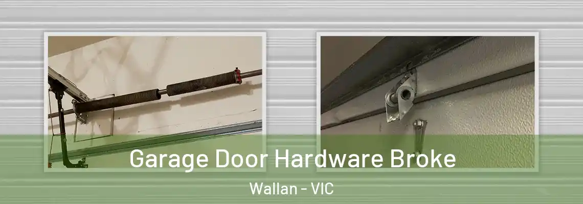 Garage Door Hardware Broke Wallan - VIC