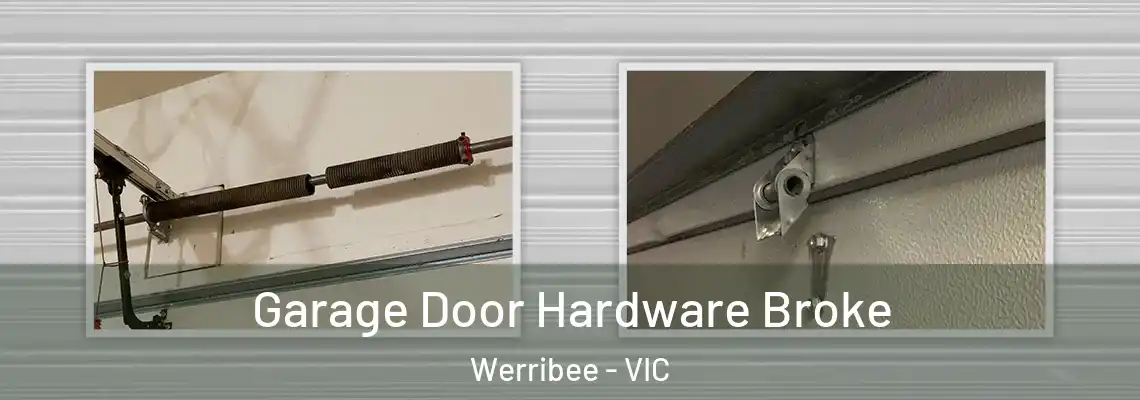 Garage Door Hardware Broke Werribee - VIC