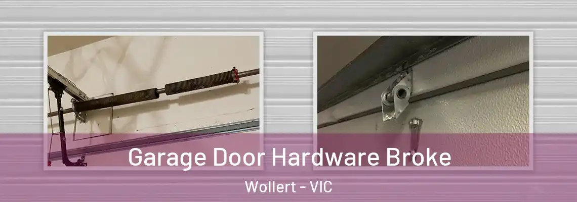 Garage Door Hardware Broke Wollert - VIC