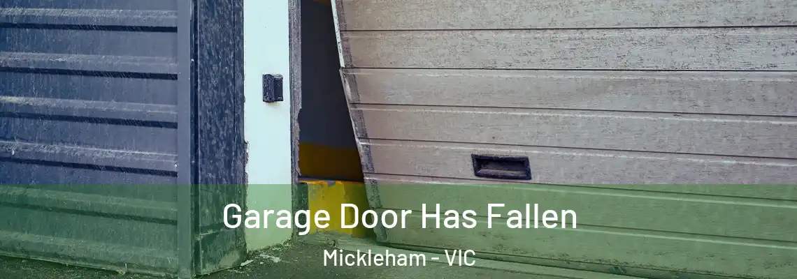  Garage Door Has Fallen Mickleham - VIC