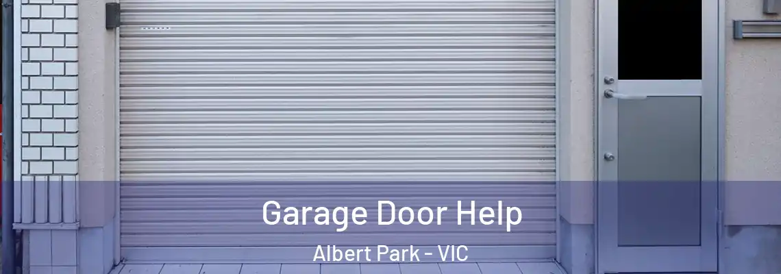 Garage Door Help Albert Park - VIC