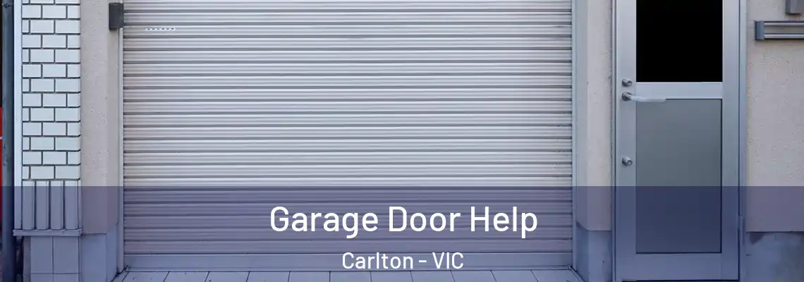 Garage Door Help Carlton - VIC