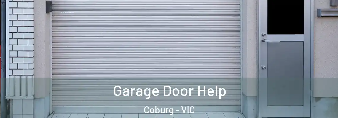 Garage Door Help Coburg - VIC