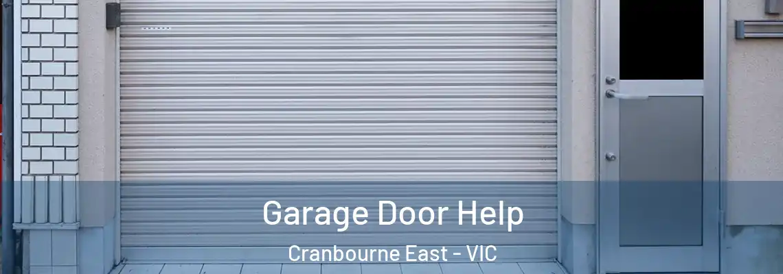 Garage Door Help Cranbourne East - VIC