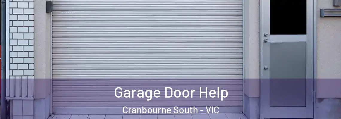Garage Door Help Cranbourne South - VIC