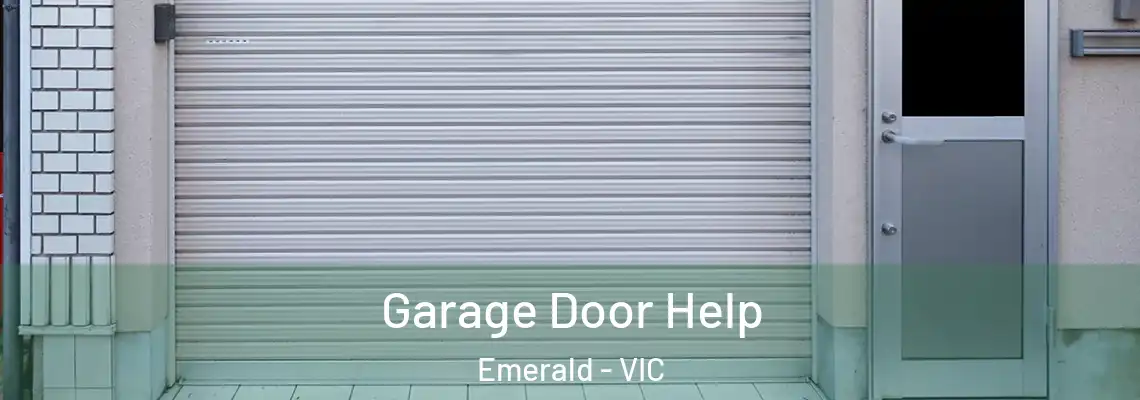  Garage Door Help Emerald - VIC