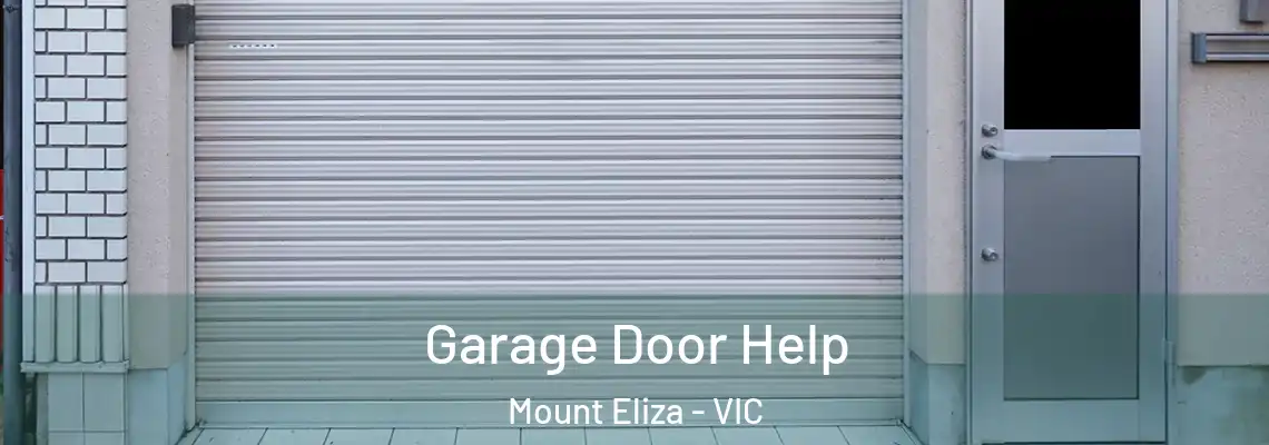 Garage Door Help Mount Eliza - VIC