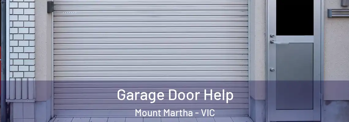 Garage Door Help Mount Martha - VIC