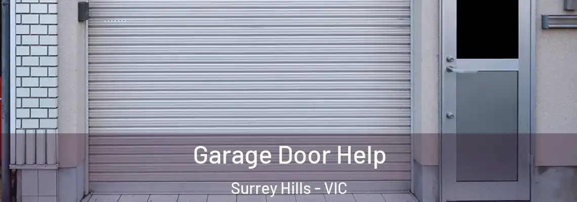 Garage Door Help Surrey Hills - VIC