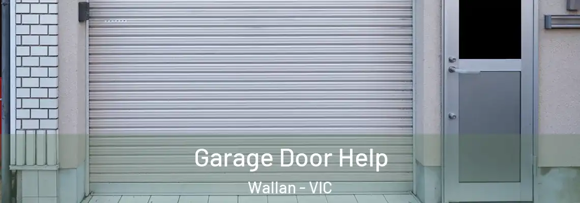 Garage Door Help Wallan - VIC