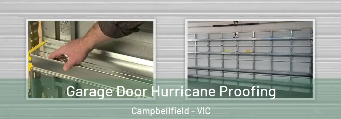 Garage Door Hurricane Proofing Campbellfield - VIC