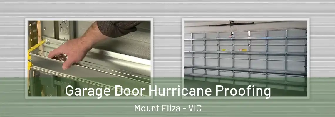 Garage Door Hurricane Proofing Mount Eliza - VIC