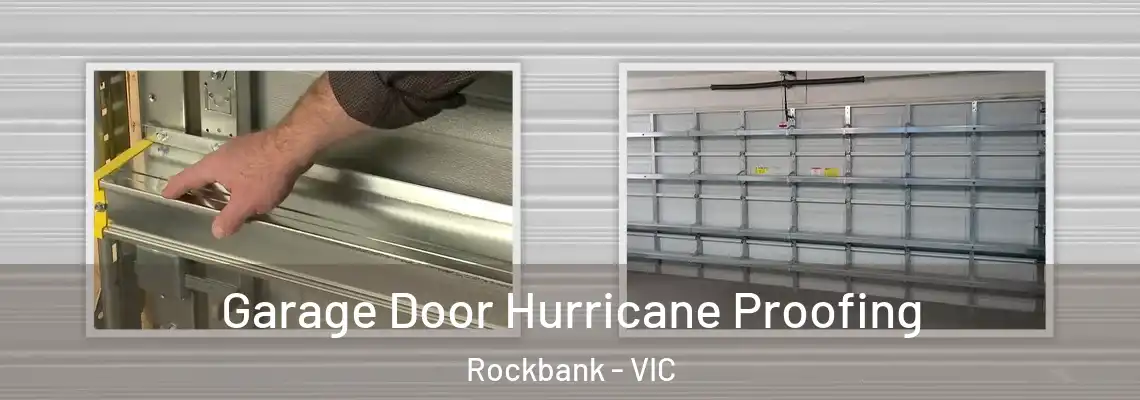  Garage Door Hurricane Proofing Rockbank - VIC