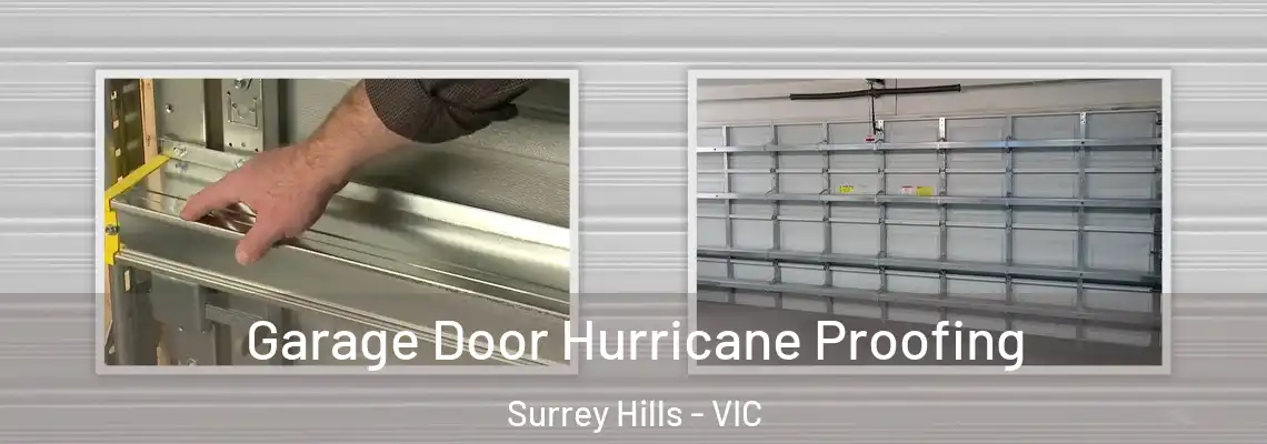 Garage Door Hurricane Proofing Surrey Hills - VIC