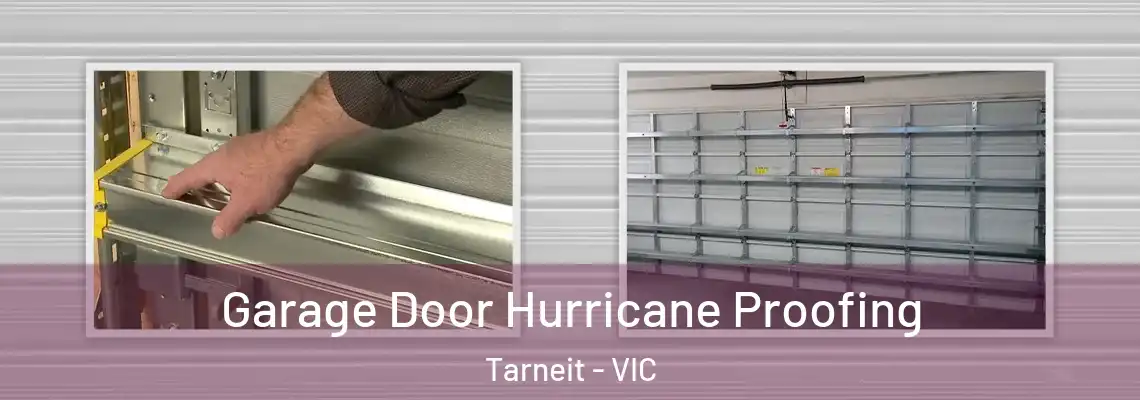 Garage Door Hurricane Proofing Tarneit - VIC