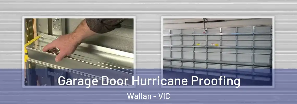  Garage Door Hurricane Proofing Wallan - VIC