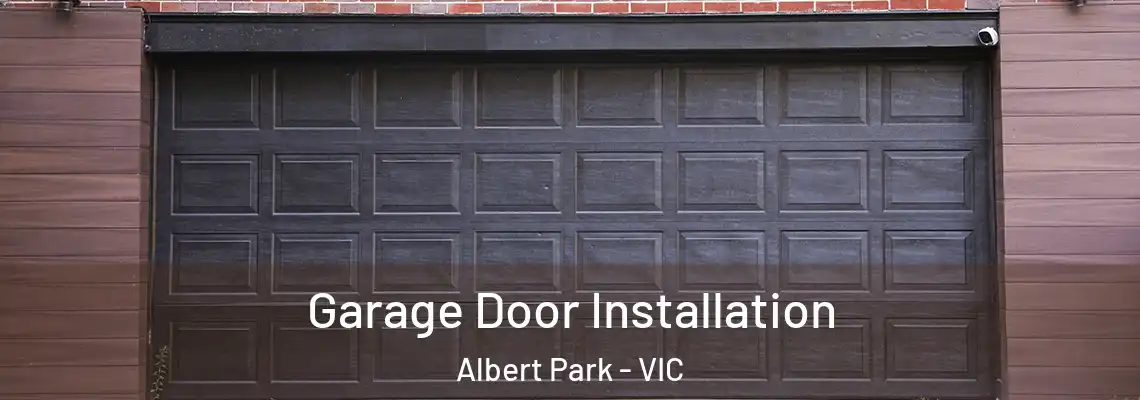 Garage Door Installation Albert Park - VIC