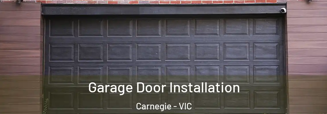  Garage Door Installation Carnegie - VIC
