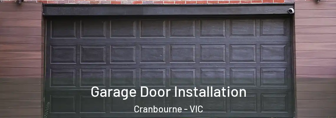 Garage Door Installation Cranbourne - VIC