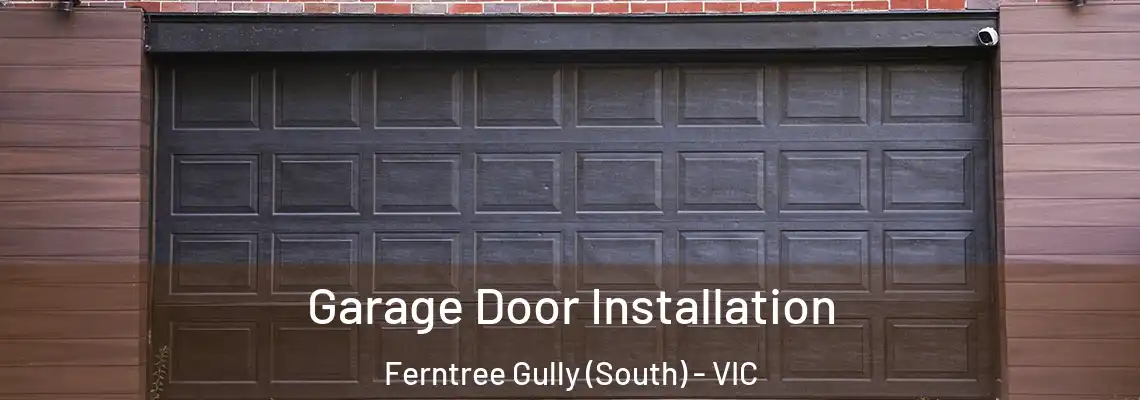  Garage Door Installation Ferntree Gully (South) - VIC