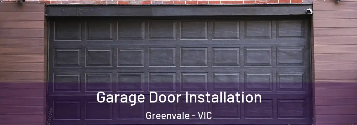 Garage Door Installation Greenvale - VIC