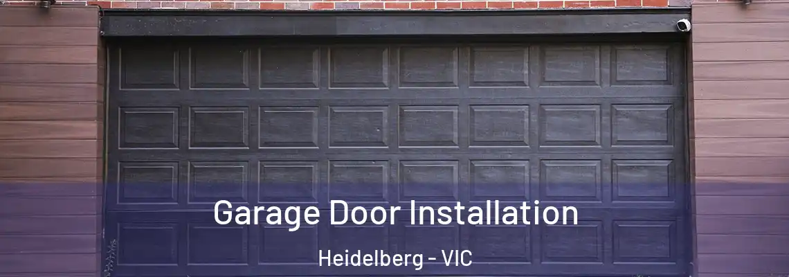  Garage Door Installation Heidelberg - VIC