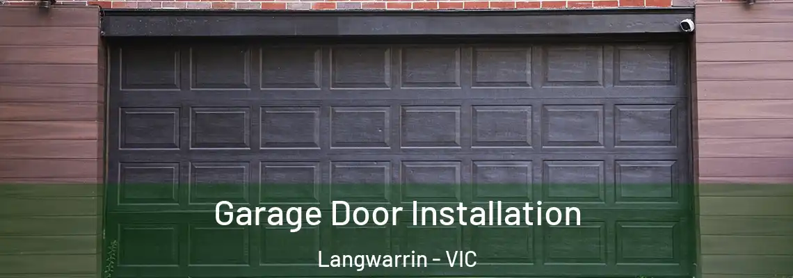  Garage Door Installation Langwarrin - VIC