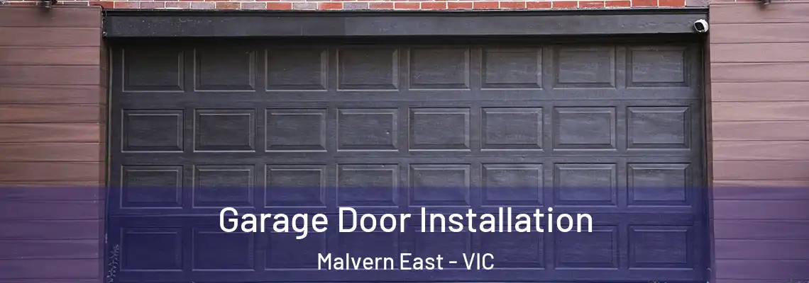 Garage Door Installation Malvern East - VIC
