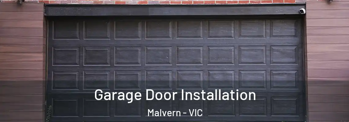 Garage Door Installation Malvern - VIC