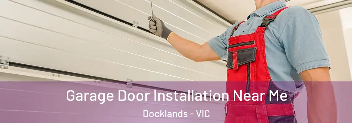  Garage Door Installation Near Me Docklands - VIC