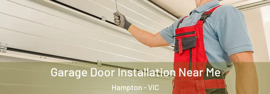 Garage Door Installation Near Me Hampton - VIC