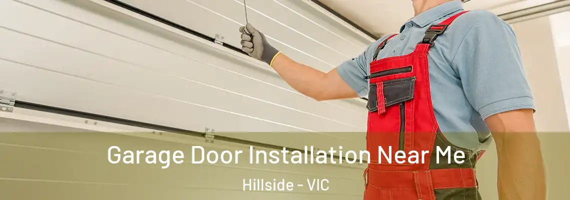 Garage Door Installation Near Me Hillside - VIC