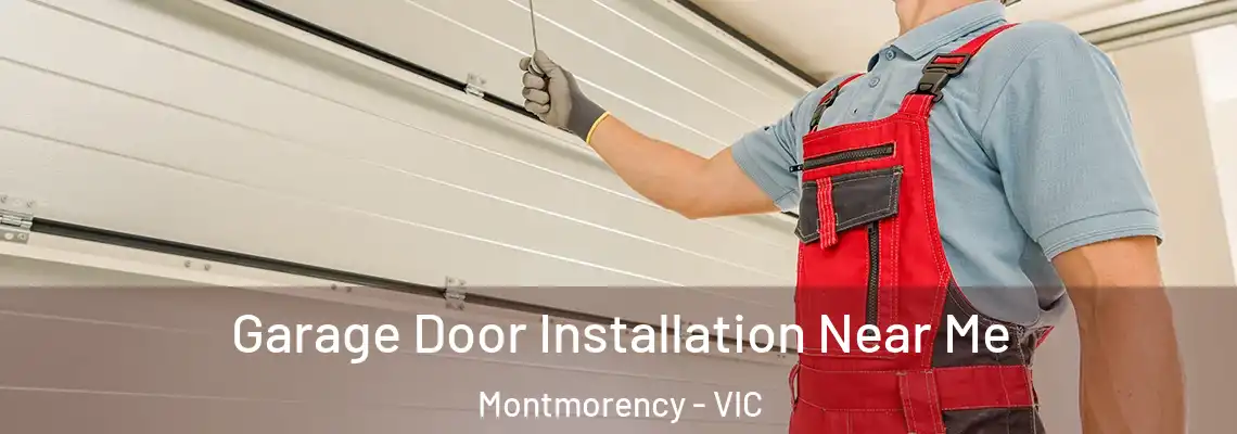 Garage Door Installation Near Me Montmorency - VIC