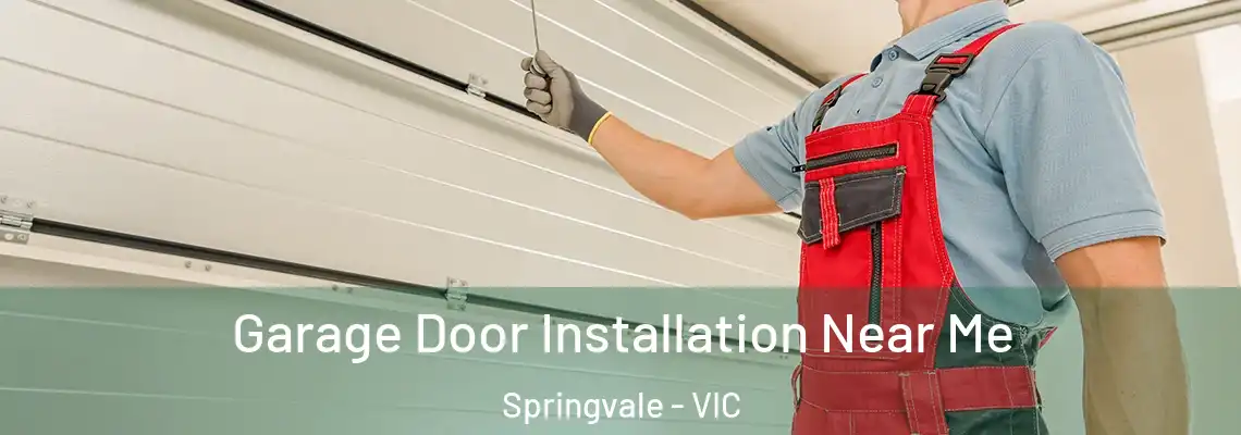 Garage Door Installation Near Me Springvale - VIC