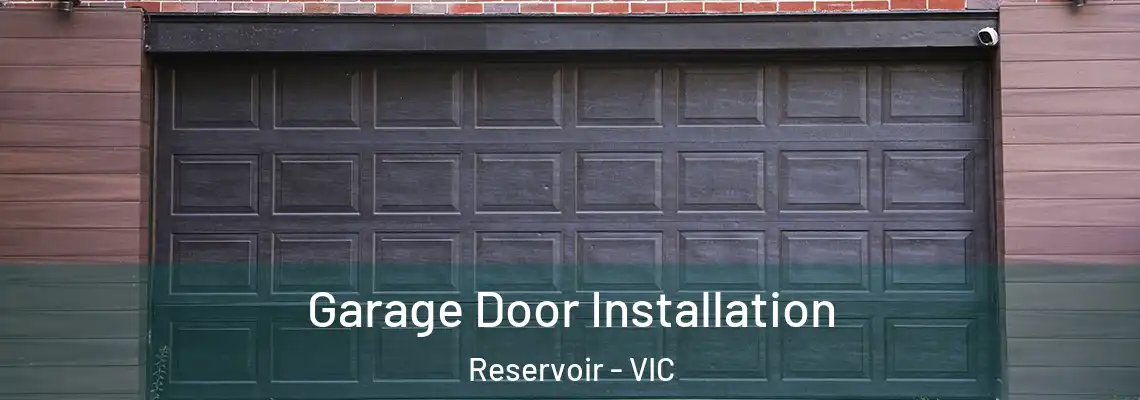 Garage Door Installation Reservoir - VIC
