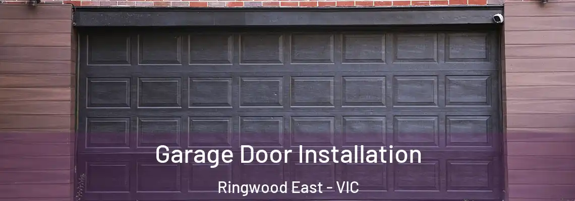 Garage Door Installation Ringwood East - VIC