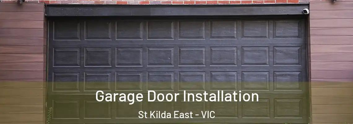 Garage Door Installation St Kilda East - VIC