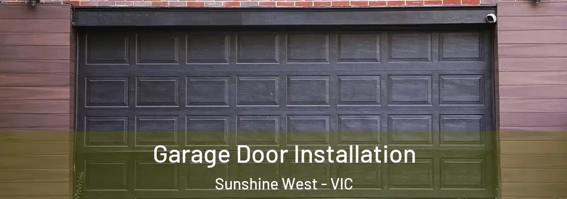 Garage Door Installation Sunshine West - VIC