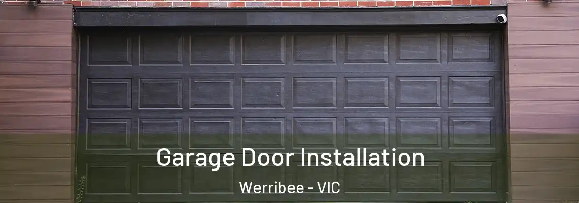Garage Door Installation Werribee - VIC