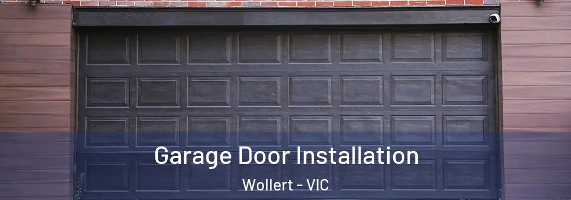 Garage Door Installation Wollert - VIC