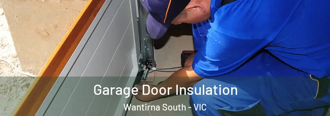 Garage Door Insulation Wantirna South - VIC