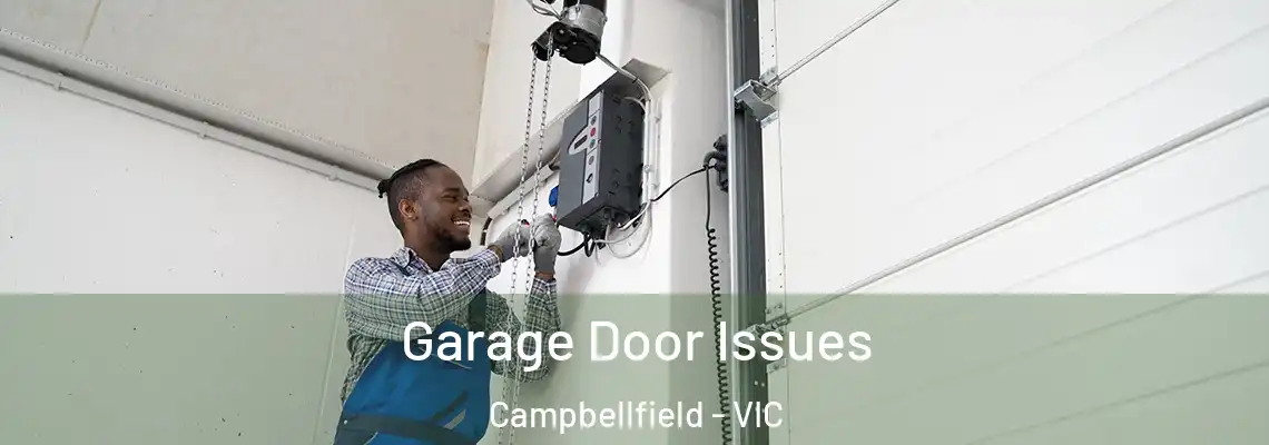 Garage Door Issues Campbellfield - VIC