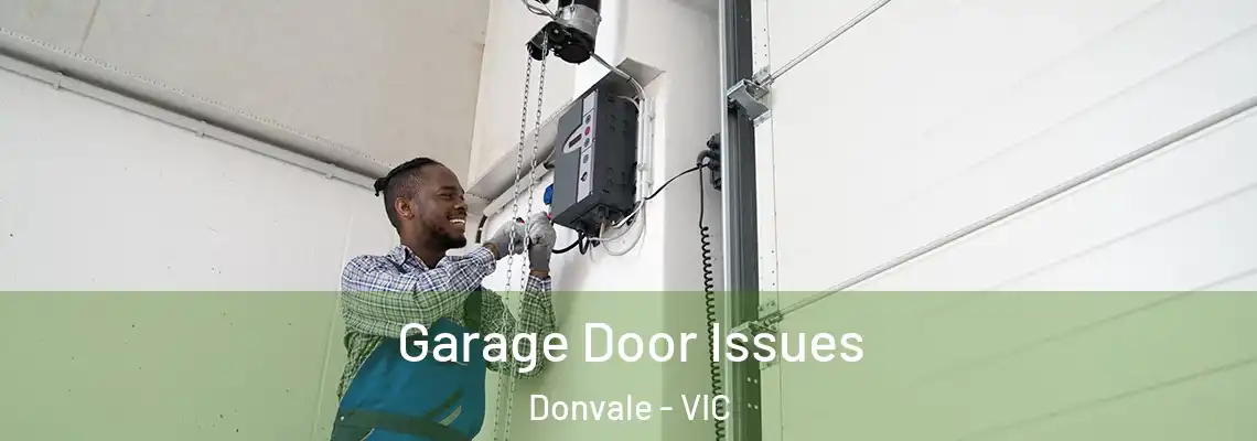 Garage Door Issues Donvale - VIC