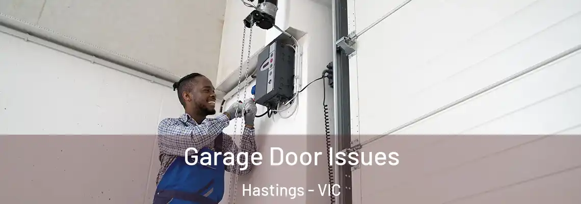  Garage Door Issues Hastings - VIC