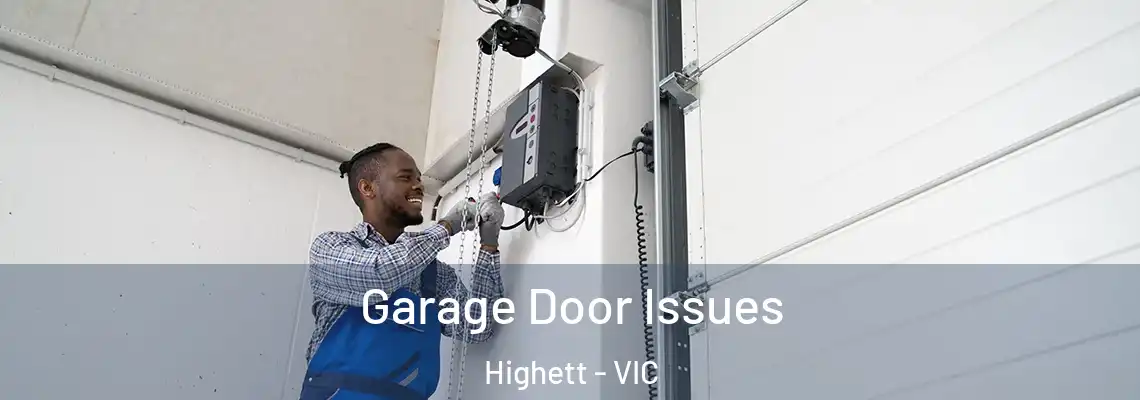 Garage Door Issues Highett - VIC