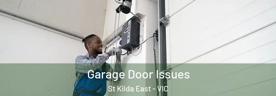  Garage Door Issues St Kilda East - VIC